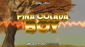 Baby Alice - Piña Colada Boy (M4CS0N x Fiszu Bootleg) NOWOŚĆ 2022 by Music