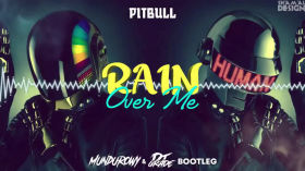 Pitbull - Rain Over Me (MUNDUR x DJ GRADE BOOTLEG) by Music